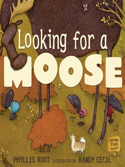 Title details for Looking for a Moose by Phyllis Root - Wait list